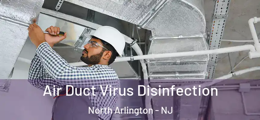  Air Duct Virus Disinfection North Arlington - NJ